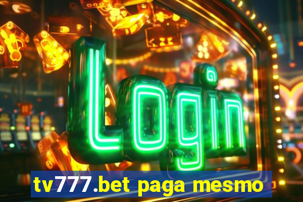 tv777.bet paga mesmo